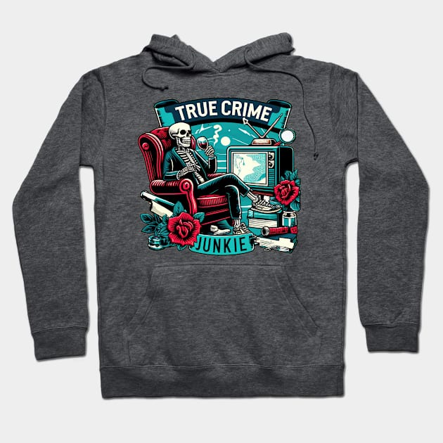 "True Crime Junkie" Funny Skeleton Hoodie by FlawlessSeams